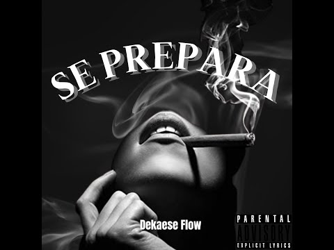 SE PREPARA - Dekaese Flow (Audio Oficial) [Prod.Manu VP]