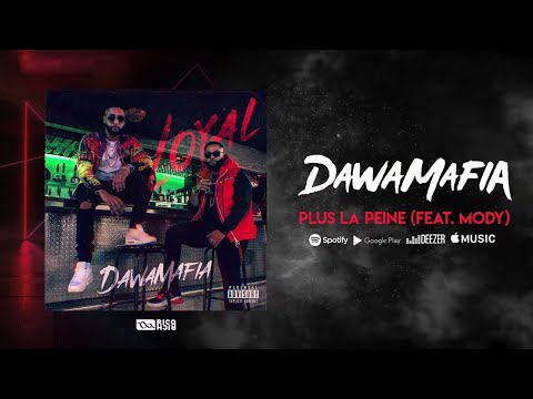 DawaMafia x Mody - Plus la peine