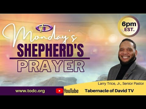 6PM Shepherd's Prayer | Monday, June 28, 2021