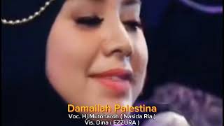 Download lagu DAMAILAH PALESTINA - Voc.Hj.Muthoharoh (Nasida Ria) Visual Dina (EZZURA) Kasidah.(@m.samsudin843) mp3