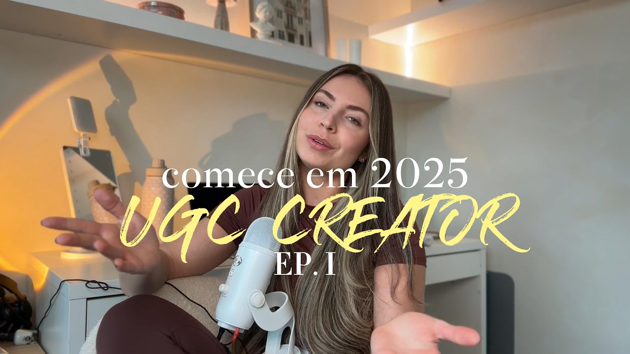 como começar no UGC em 2025