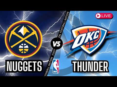 Denver Nuggets VS Oklahoma City Thunder - Live Stream - Color Radio Broadcast