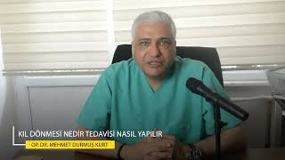 Kıl Dönmesi Nedir? Nasıl Tedavi Edilir?