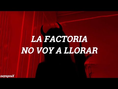 La Factoría - No Voy A Llorar (Letra)