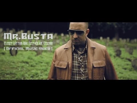 Mr.Busta - Eleget Láttam Már Testvér km. Essemm |OFFICIAL MUSIC VIDEO|