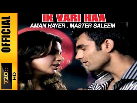 IK VARI HAA - AMAN HAYER, MASTER SALEEM & JAYSHREE - OFFICIAL VIDEO
