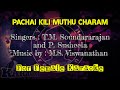 Pachai Kili Muthu Charam Karaoke For Female