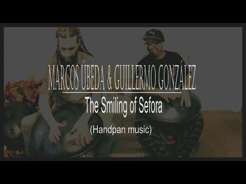 "The Smiling of Sefora". Handpan duo.