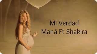 Mi verdad - Shakira Ft Maná