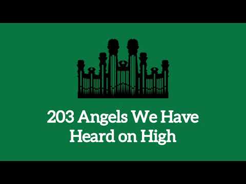 Hymn #203 Angels We Have Heard on High (Music & Vocals)
