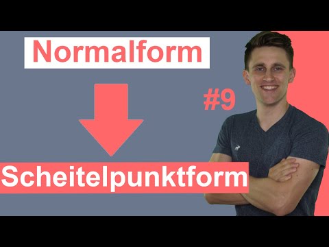 Von Normalform auf Scheitelpunktform kommen | Quadratische Ergänzung | Quadratische Funktion #9