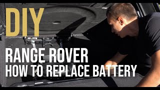 How to Replace the Battery on Range Rover 2013-2020 L405 and Range Rover Sport L494 Fixty #Fixty