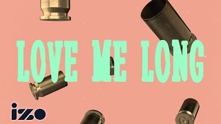 Elliphant ft. Major Lazer & Gyptian – Love Me Long (izo Lyrics)