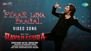 Pyaar Lona Paagal - Video Song  Ravanasura  Ravi T