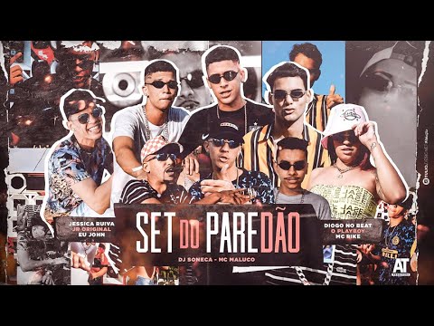 SET DO PAREDÃO - JR, EU JOHN, DIOGO, O PLAYBOY, MC RIKE, JESSICA, DJ SONECA, MC MALUCO