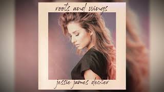 Jessie James Decker - Roots and Wings (Audio)