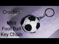 Crochet Pattern How To Crochet Mini Foot Ball Mini Foot Ball Keychain Crochet Mini Foot Ball