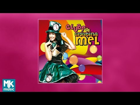 💿 Clube da Cristina Mel - Volume 1 (CD COMPLETO)