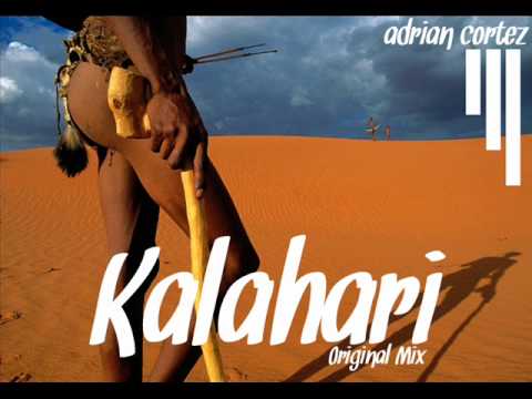 Adrian Cortez - Kalahari (Original Mix)