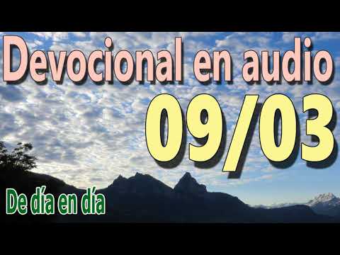 Devocional en audio 09/03 - De día en día