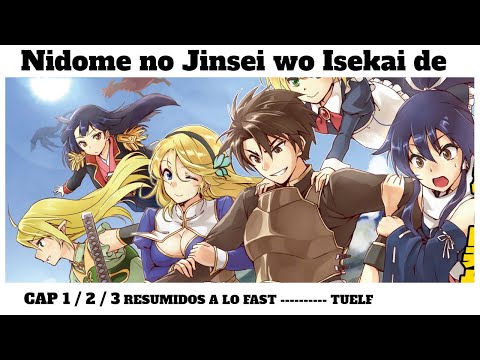 Nidome no Jinsei wo Isekai de // MANGA // CAP 1 - 2 - 3 // Resumidos Fast