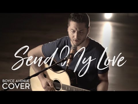 Send My Love (To Your New Lover) - Adele (Boyce Avenue acoustic cover) on Spotify & Apple