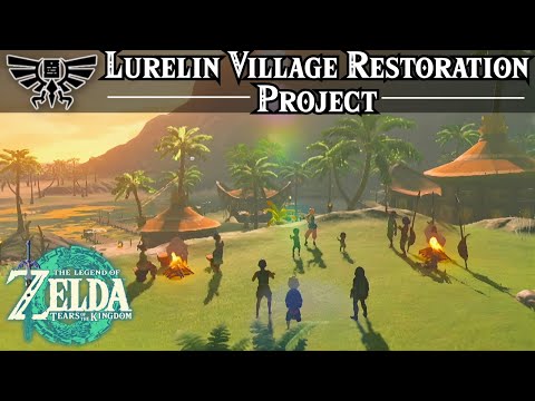 Lurelin Village Restoration Project Side Adventure | Zelda, Tears of the Kingdom Guide