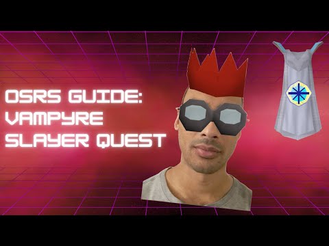OSRS Guide - Vampyre Slayer Quest