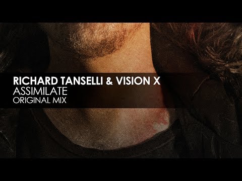 Richard Tanselli & Vision X - Assimilate (Original Mix)