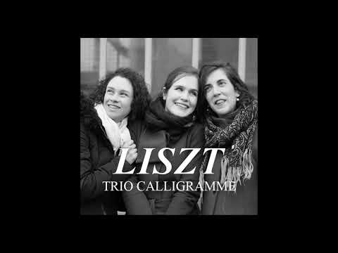 TRISTIA de Franz Liszt par le TRIO CALLIGRAMME