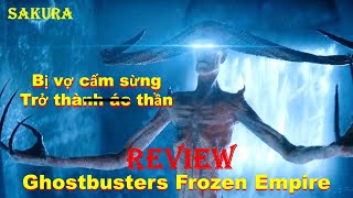 REVIEW PHIM BIỆT ĐỘI SĂN MA PHẦN 2: KỶ NGUYÊN BĂNG GIÁ || GHOSTBUSTERS 2024 || SAKURA REVIEW