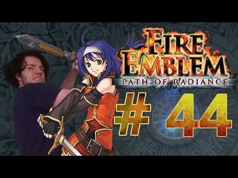 LO, OUR FAIR SUN -- Let's Play Fire Emblem Path of Radiance Pt.44
