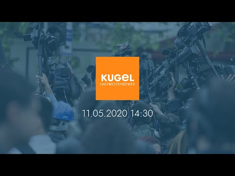 KUGEL nachrichten 14:30, 11.05.2020