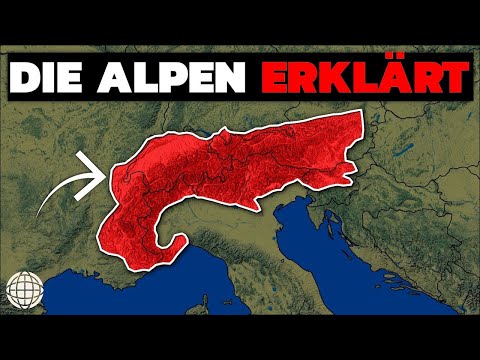 Die Alpen: Die bedeutendste Gebirgskette der Welt