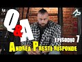 Q&A - ANDREA PRESTI RISPONDE ALLE VOSTRE DOMANDE / PUNTATA 7