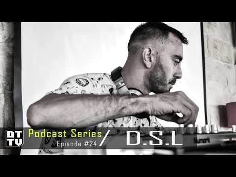 D.S.L - Dub Techno TV Podcast Series #24
