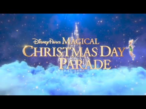 Disney Parks: Magical Christmas Day Parade (2019) Opening