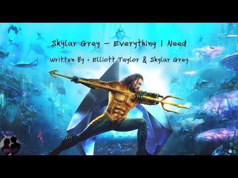 Skylar Grey - Everything I Need Lyric (Aquaman Ending Soundtrack)