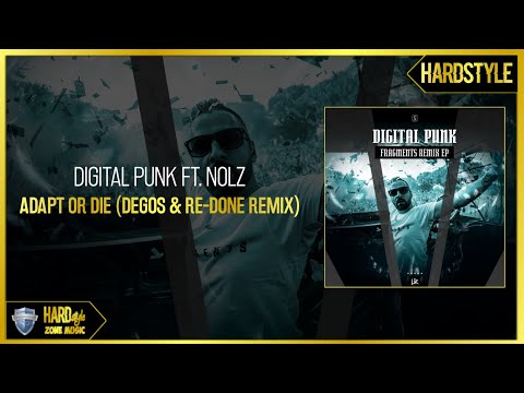 Digital Punk Ft. Nolz - Adapt Or Die (Degos & Re-Done Remix) (Original)
