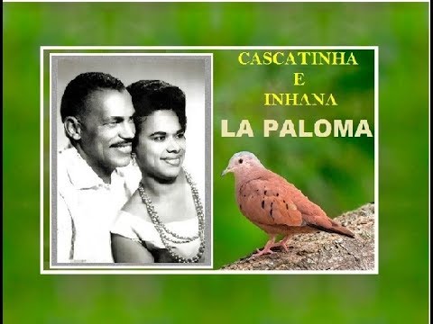 LA PALOMA (Rolinha) com Cascatinha e Inhana