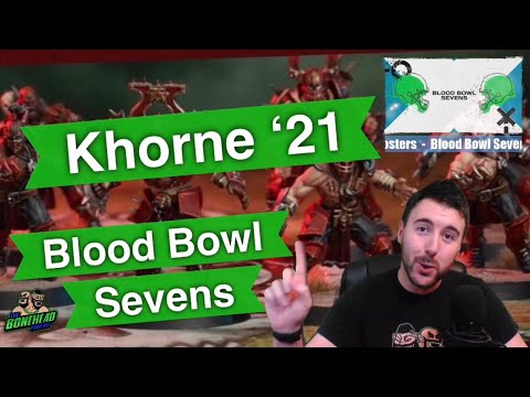 Khorne Blood Bowl Sevens Guide - Blood Bowl 2020 (Bonehead Podcast)