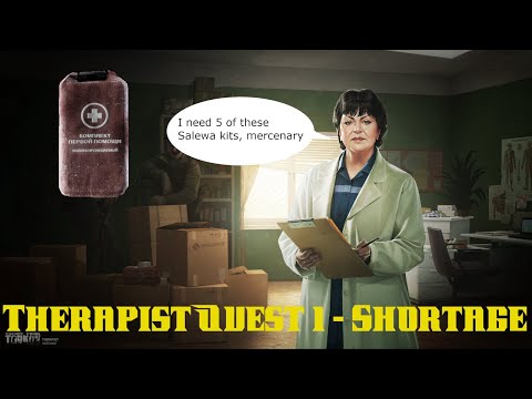 Escape from Tarkov: Therapist Quest 1 - Shortage