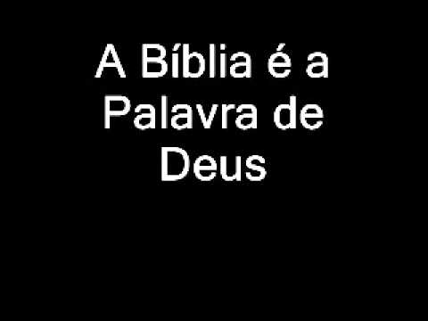 A Bíblia É A Palavra De Deus video
