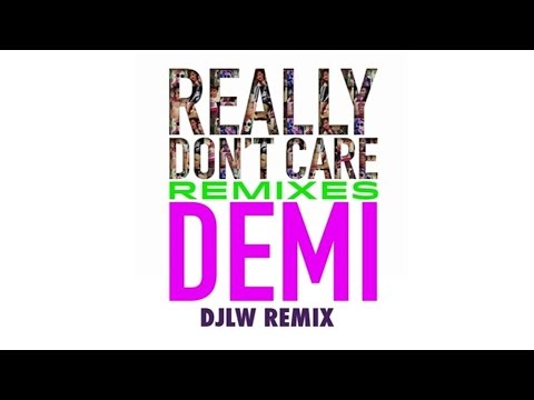 Demi Lovato - Really Don't Care (DJLW Remix) (Official Audio)