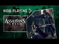 Assassin's Creed Syndicate - Now Playing
