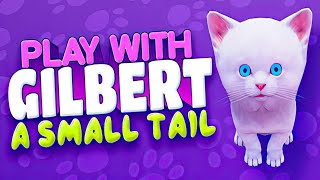 Play With Gilbert - A Small Tail | GamePlay PC