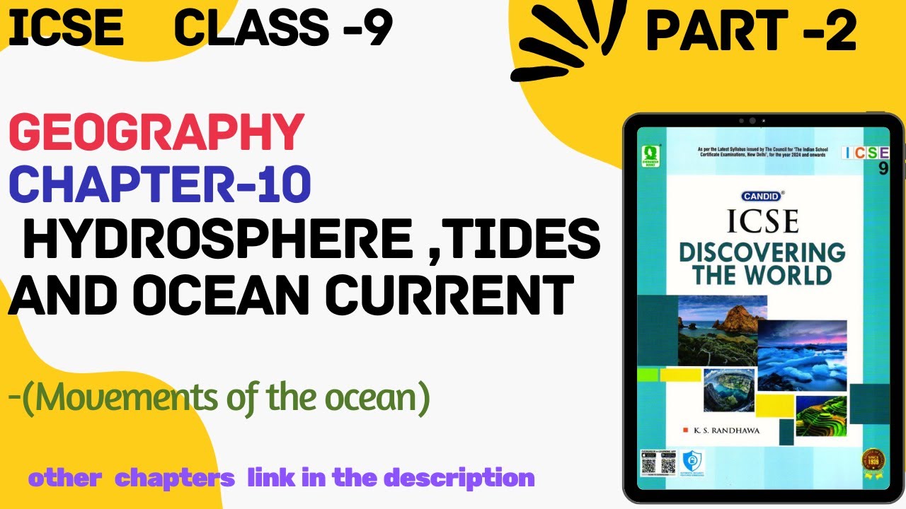 ICSE Class - 9||Geography || Ch-10 Hydrosphere , Tides and Ocean Currents (Movements of the ocean)