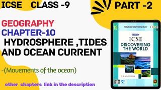 ICSE Class - 9||Geography || Ch-10 Hydrosphere , Tides and Ocean Currents (Movements of the ocean)
