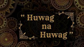 HUWAG NA HUWAG - TANGERINE (with Lyrics)
