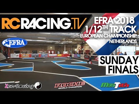 EFRA 1/12th Track Euros 2018 - Sunday  - FINALS DAY
